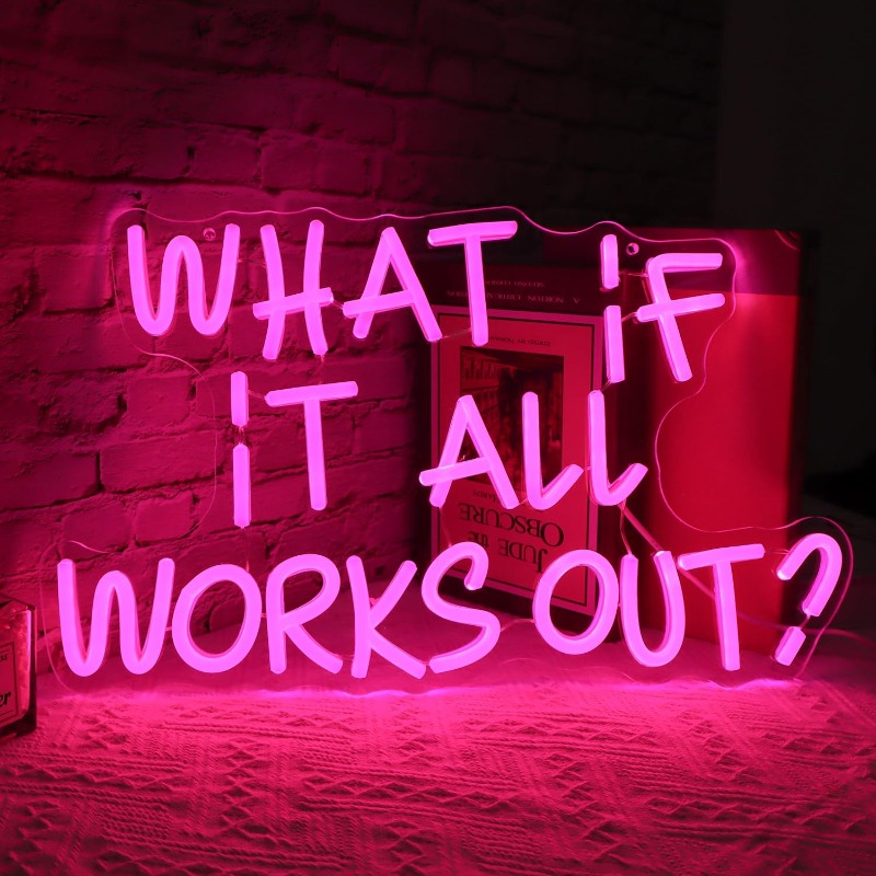 What If It All Works Out Neon  - огляд і ціна Home Office What Is It
